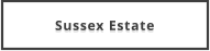Sussex Estate