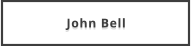 John Bell