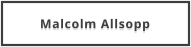 Malcolm Allsopp
