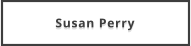 Susan Perry