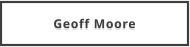 Geoff Moore